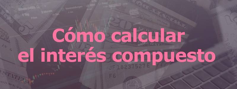 contodoycontado como calcular interes compuesto